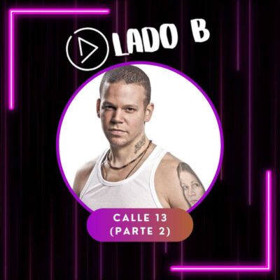 Calle 13 (parte 2) – 06 de diciembre de 2022