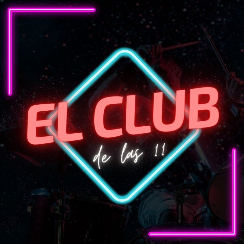 El Club de las 11 – 14 de agosto 2023