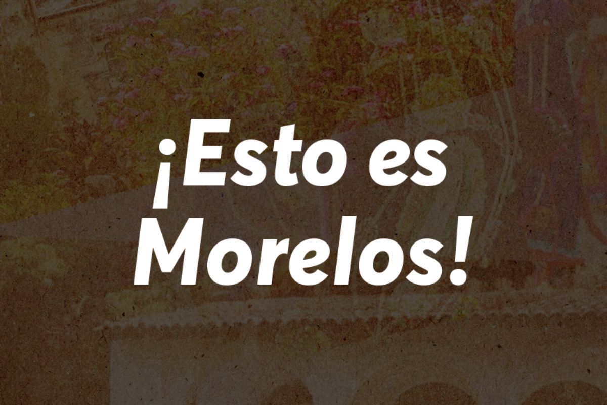 Esto es Morelos