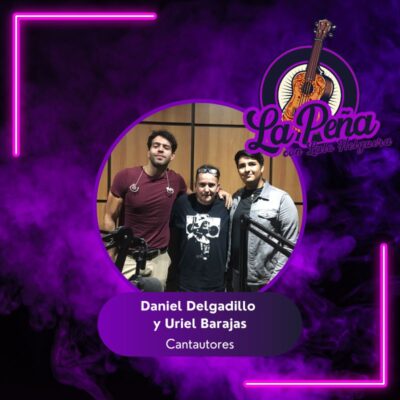 Daniel Delgadillo y Uriel Barajas – 15 de junio 2023