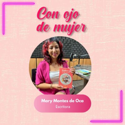 Mary Montes de Oca – 07 de junio 2023