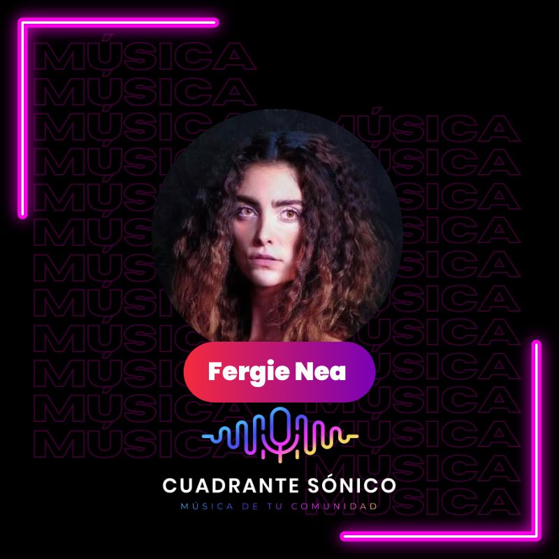 Fergie Nea – 07 de julio 2023