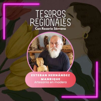 Esteban Hernández Manrique, artesanía en madera – 01 de marzo 2024
