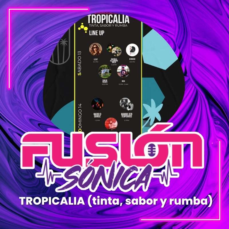 TROPICALIA (tinta, sabor y rumba) – 10 de abril 2024