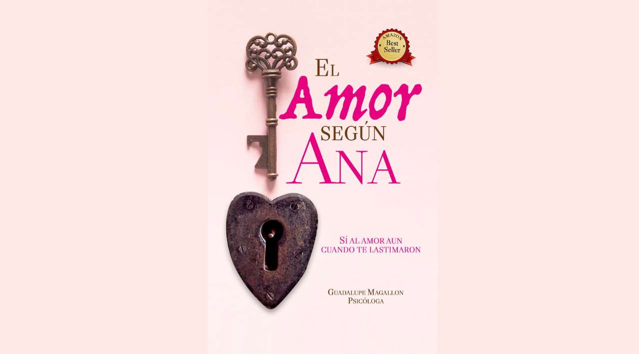 “El amor según Ana” Best Seller de Guadalupe Magallón