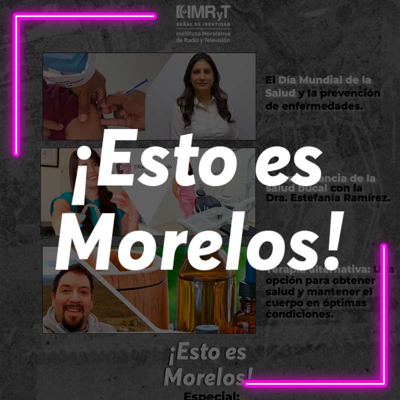 Esto es Morelos – 07 de abril 2024