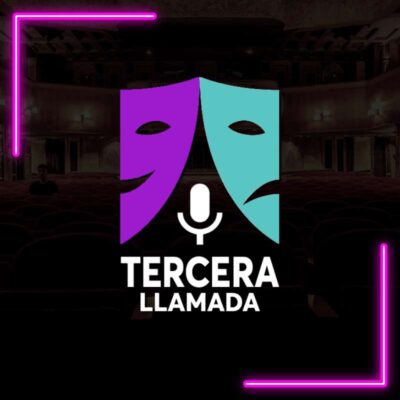 Tercera Llamada – 07 de octubre del 2024