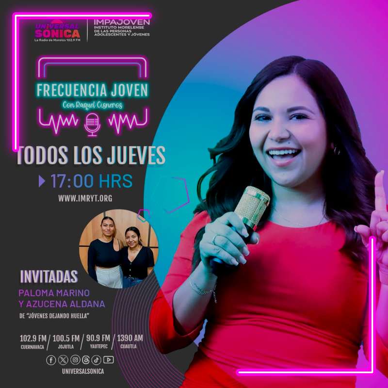 Jóvenes Dejando Huella Morelos – 08 de agosto de 2024